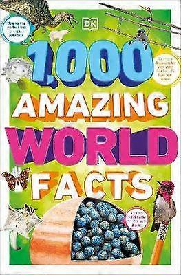 1000 Amazing World Facts
