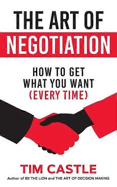 The Art Of Negotiation by Tim Castle Paperback