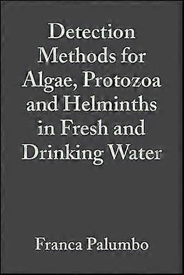 Detection Methods for Algae Protozoa and Helminths in Fresh and Drinking Water