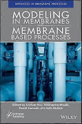 Modeling in Membranes and Membrane-Based Processes  - Industrial Scale Separations