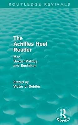 The Achilles Heel Reader (Routledge Revivals)