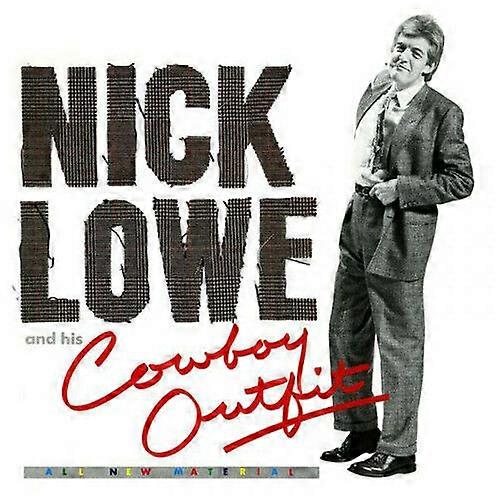 Nick Lowe Nick Lowe and His Cowboy Outfit CD (2017) NEW