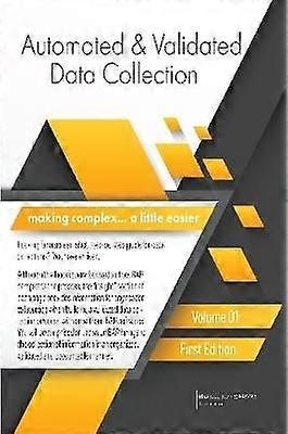 Automated and Validated Data Collection