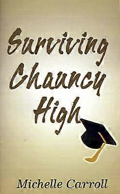 Surviving Chauncy High