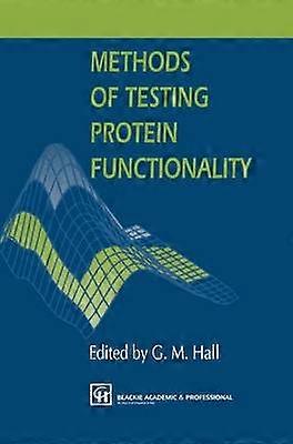 Methods of Testing Protein Functionality