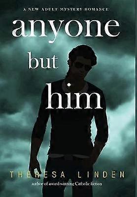 Anyone But Him
