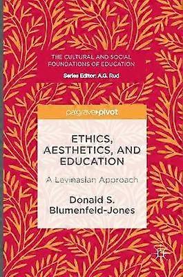 Ethics Aesthetics and Education