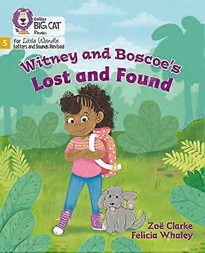 Witney and Boscoes Lost and Found: Phase 5 Set 4 (Big Cat Phonics for Little Wandle Letters and Sounds Revised)