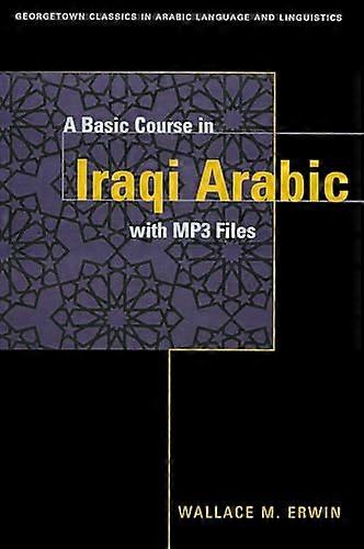 A Basic Course in Iraqi Arabic with MP3 Audio Files