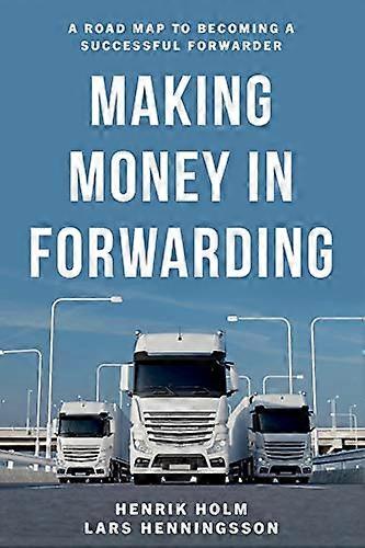 Making Money in Forwarding