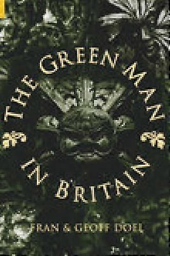 The Green Man In Britain by Geoff Doel Paperback