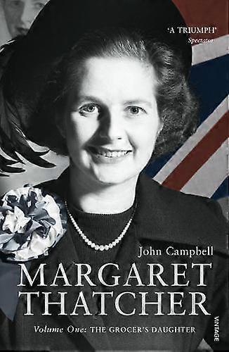 Margaret Thatcher by John Campbell Paperback