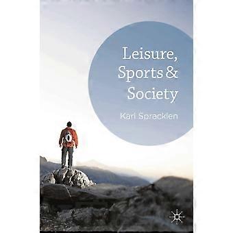 Lazer, Esportes e Sociedade - K. Spracklen