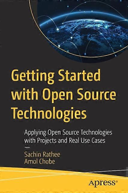 Getting Started With Open Source Technologies Applying Open Source Technologies - Sachin Rathee - Paperback - English Book