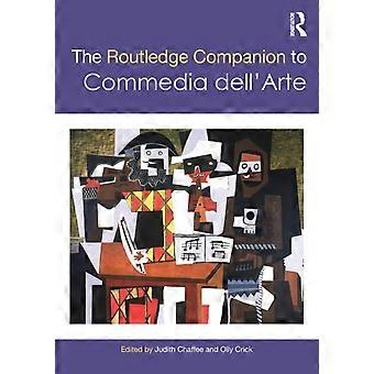 The Routledge Companion To Commedia Dell'arte - Taylor & Francis Ltd - Paperback - English Book - Performance art