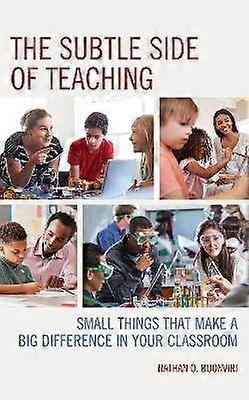 The Subtle Side of Teaching