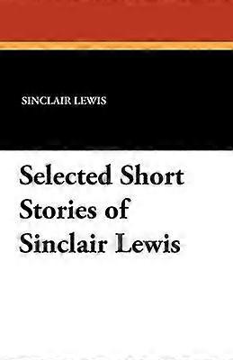 Povestiri scurte selectate de Sinclair Lewis