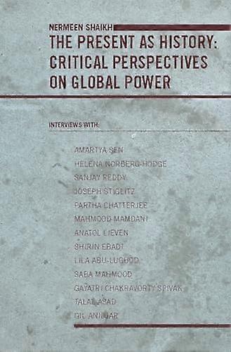 The Present as History: Critical Perspectives on Global Power