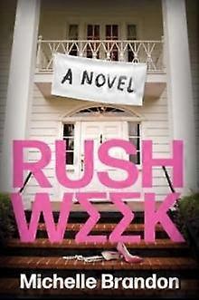 Rush Week - Michelle Brandon