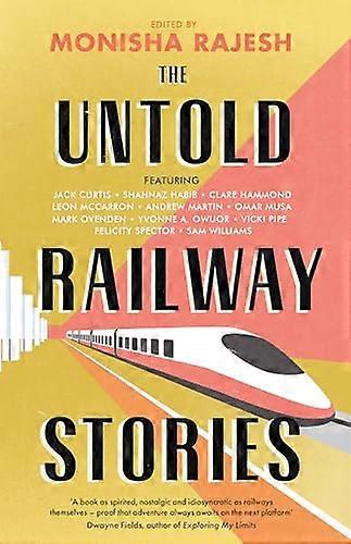 The Untold Railway Stories