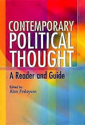 Contemporary Political Thought A Reader and Guide