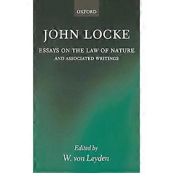 John Locke: Essays on the Law of Nature and Associated Writings: The Latin Text with a Translation, Introduction and Notes, Together with Transcripts