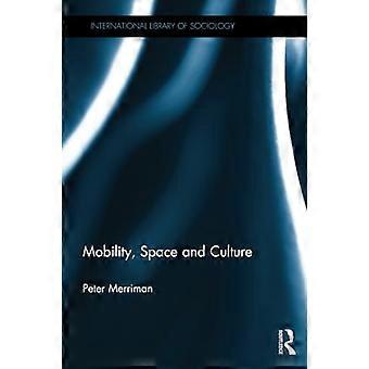 Mobilità, spazio e cultura