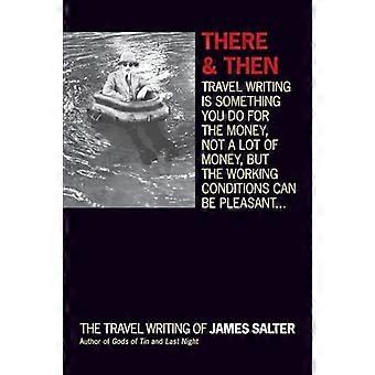 En dan: het schrijven van de reizen van James Salter