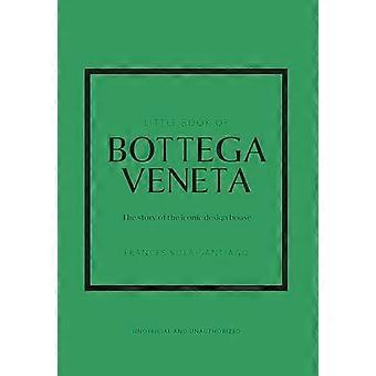 Le petit livre de Bottega Veneta : l’histoire de la maison de couture emblématique