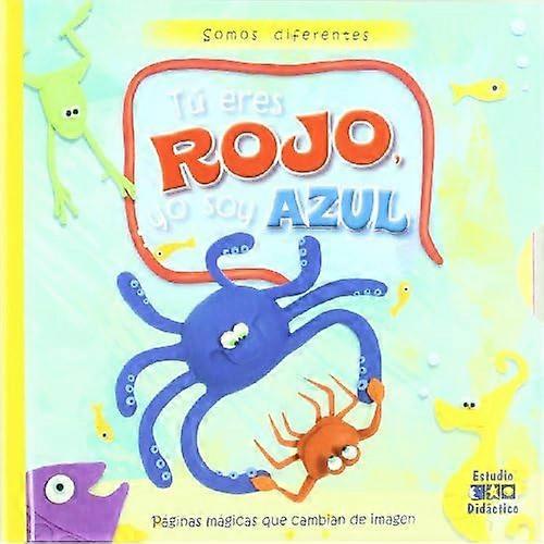 Tú eres rojo Yo soy azul.