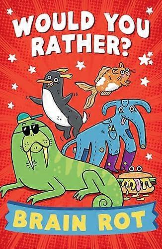Would You Rather? Brain Rot (Would You Rather...)