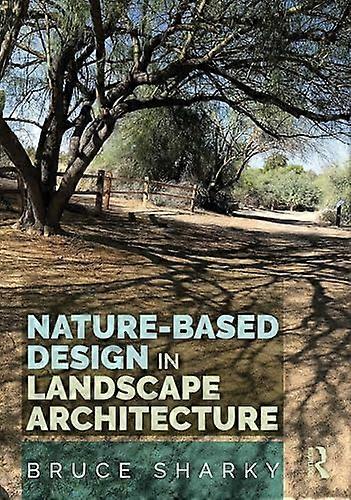Nature Based Design in Landscape Architecture