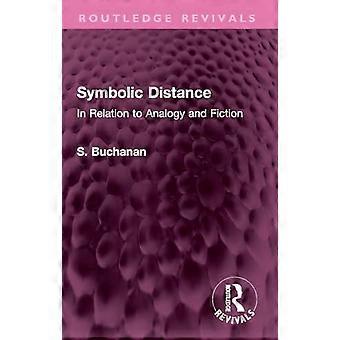 Symbolic Distance In Relation to Analogy and Fiction