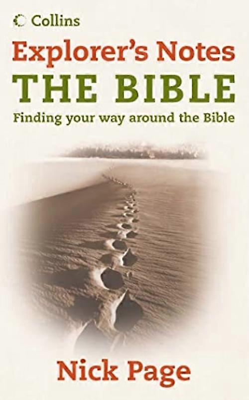 Explorer's Notes: The Bible: Explorer's Notes