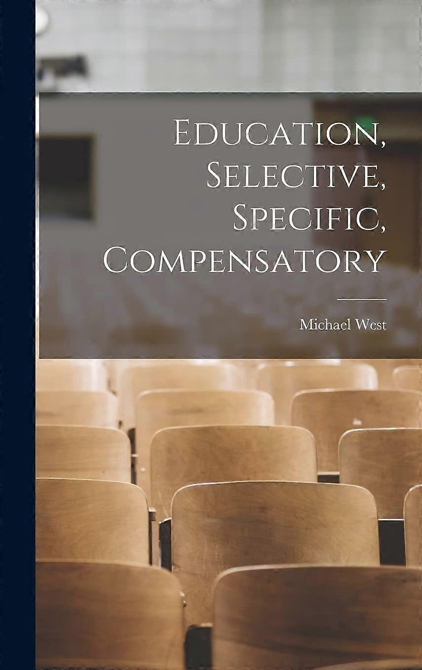 Education, selective, specific, compensatory