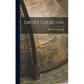 Exeter Churches - Beatrix F. Cresswell - Hardcover - English Book - History