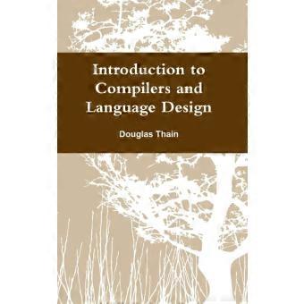 Introduction To Compilers And Language Design