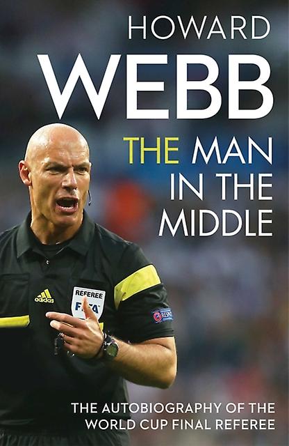 The Man In The Middle by Howard Webb Paperback