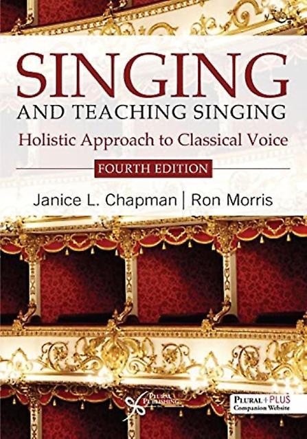 Singing And Teaching Singing by Janice L. Chapman Paperback Book