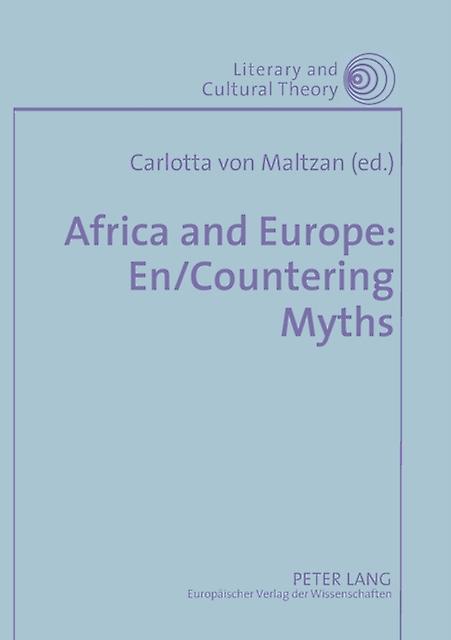 Africa And Europe Encountering Myths Paperback