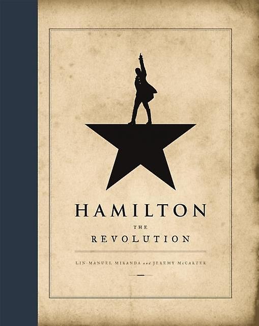 Hamilton The Revolution by Jeremy McCarter Paperback Book