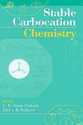 Stable Carbocation Chemistry