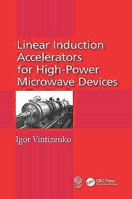 Linear Induction Accelerators for High-Power Microwave Devices