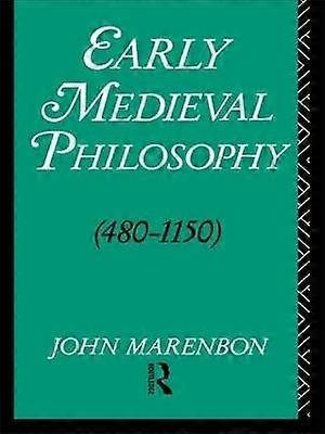 Early Medieval Philosophy 480-1150