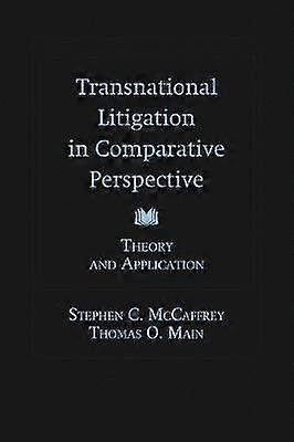 Transnational Litigation in Comparative Perspective