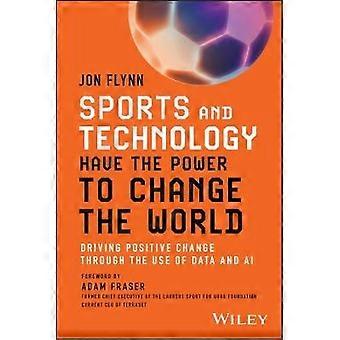 Sports and Technology Have the Power to Change the World