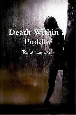 Death Within a Puddle