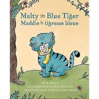 Malty der blaue Tiger (Maddie la tigresse bleue)