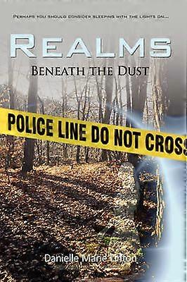 Realms Beneath the Dust