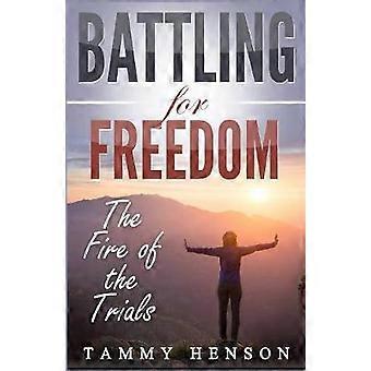 Battling for Freedom